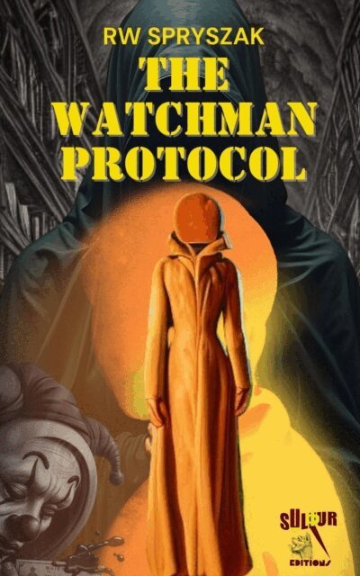 RW Spryszak - Watchman Protocol, E-bok