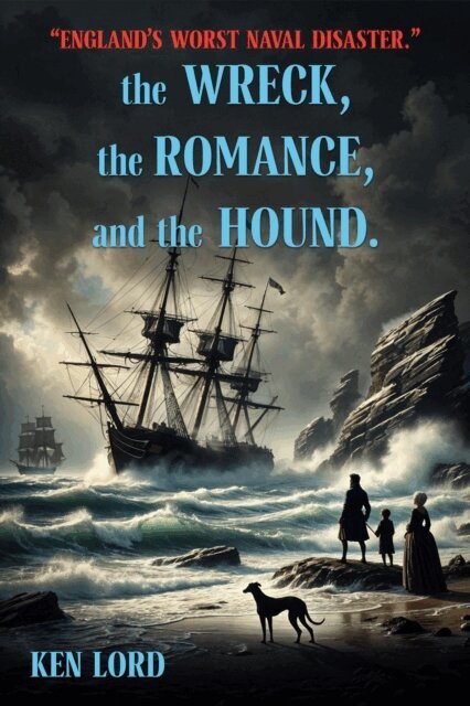 Ken Lord - Wreck, The Romance, and the Hound, E-bok