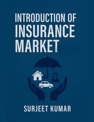 Surjeet Kumar - Introduction of Insurance Market, Häftad