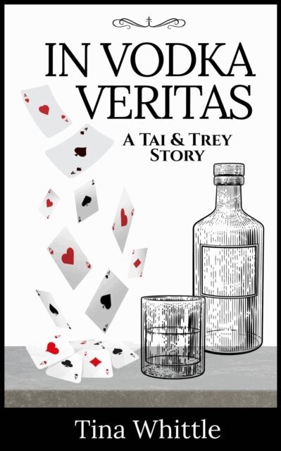 Tina Whittle - In Vodka Veritas, E-bok