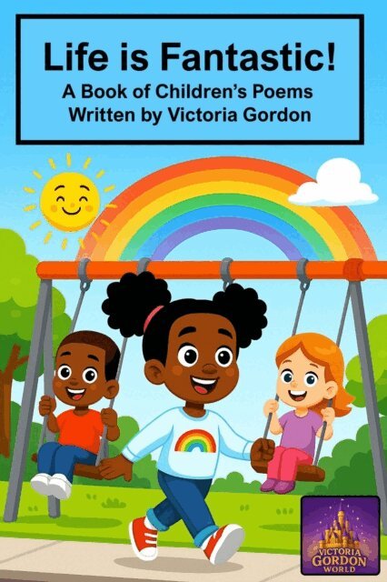 Victoria Gordon - Life is Fantastic, E-bok