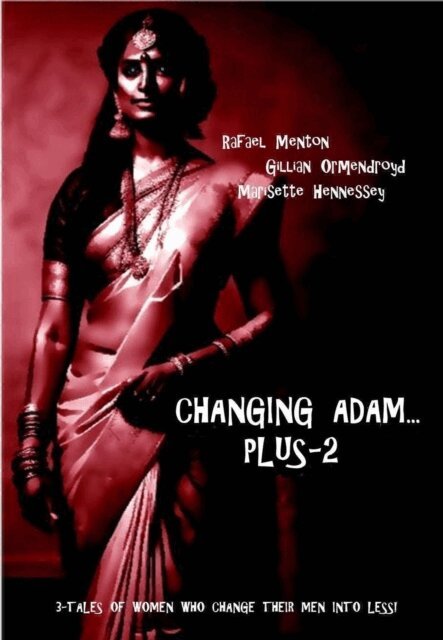 Rafael Menton, Marisette Hennessey, Gillian Ormendroyd - Changing Adam... Plus-2, E-bok
