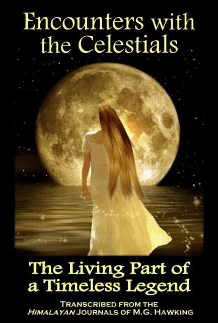 M.G. Hawking - Encounters with the Celestials, The Living Part of a Timeless Legend, E-bok. Tillgänglighet: Lägg i varukorg