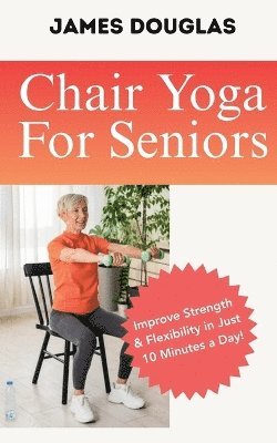 Chair Yoga for Seniors