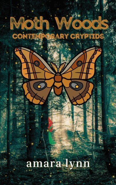 Amara Lynn - Moth Woods, E-bok