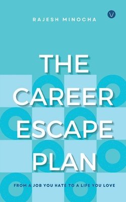 Rajesh Minocha - Career Escape Plan, Häftad. Tillgänglighet: Lägg i varukorg