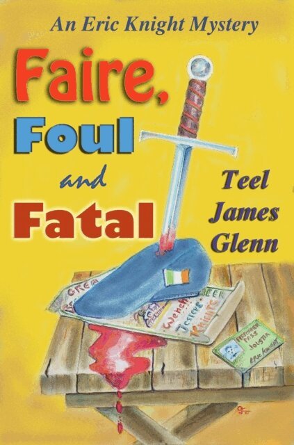 Teel James Glenn - Faire, Foul & Fatal, E-bok