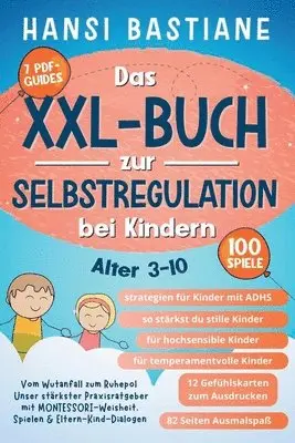 Xxl-Buch zur Selbstregulation bei Kindern Vom Wutanfall Zum Ruhepol