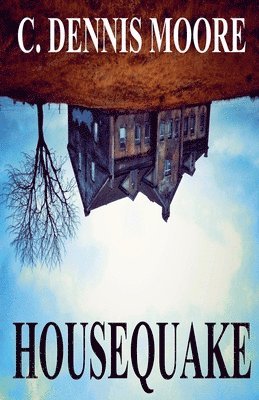 C Dennis Moore - Housequake, Häftad