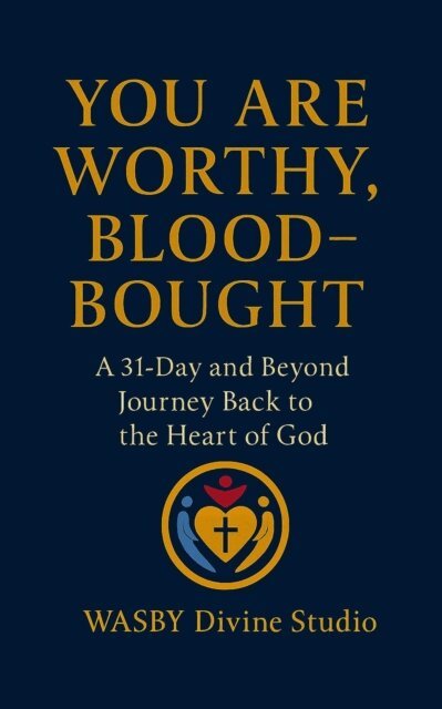 WASBY Divine Studio - You Are Worthy, Blood-Bought, E-bok