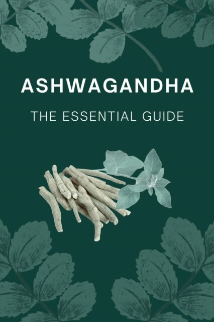 Rady - Ashwagandha The Essential Guide, E-bok. Tillgänglighet: Lägg i varukorg