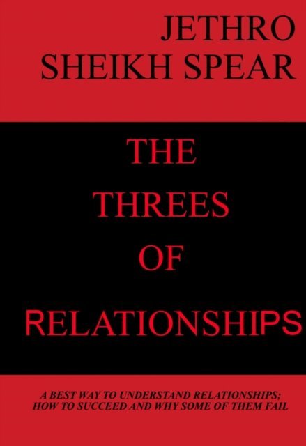 JETHRO SHEIKH SPEAR - Threes of Relationships, E-bok
