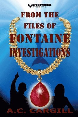 A C Cargill - From the Files of Fontaine Investigations, Häftad. Tillgänglighet: Lägg i varukorg