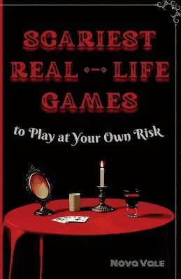 Nova Vale - Scariest Real-Life Games to Play at Your Own Risk, Häftad. Tillgänglighet: Lägg i varukorg