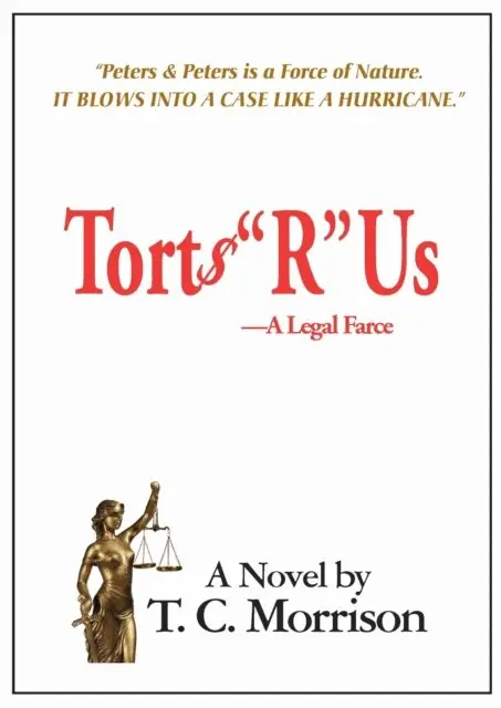 T. C. Morrison - Torts &quote;R&quote; Us-A Legal Farce, E-bok. Tillgänglighet: Lägg i varukorg