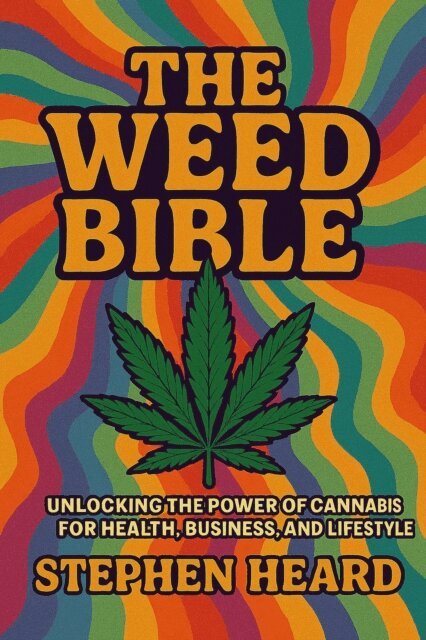 Stephen Heard - Weed Bible, E-bok