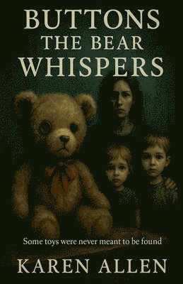 Karen Allen - Buttons the Bear Whispers, Häftad