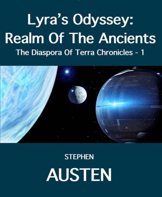 Stephen Austen - Lyra's Odyssey: Realm Of The Ancients, E-bok
