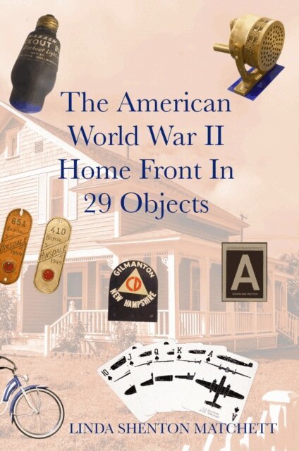 American World War II Home Front in 29 Objects