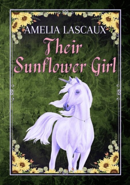Amelia Lascaux - Their Sunflower Girl, E-bok