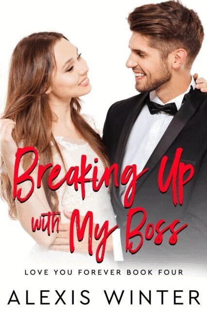 Alexis Winter - Breaking up with My Boss, E-bok