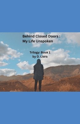 D Liora - Behind Closed Doors, Häftad. Tillgänglighet: Lägg i varukorg