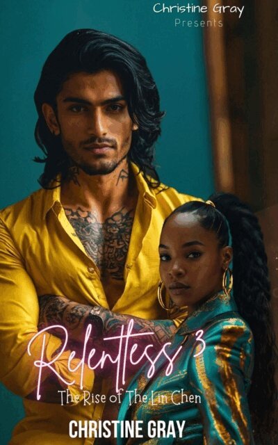 Christine Gray - Relentless 3, Rise of the Lin Chen, E-bok