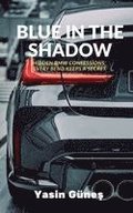 Blue in the Shadow - Hidden BMW confessions; every bend keeps a secret.