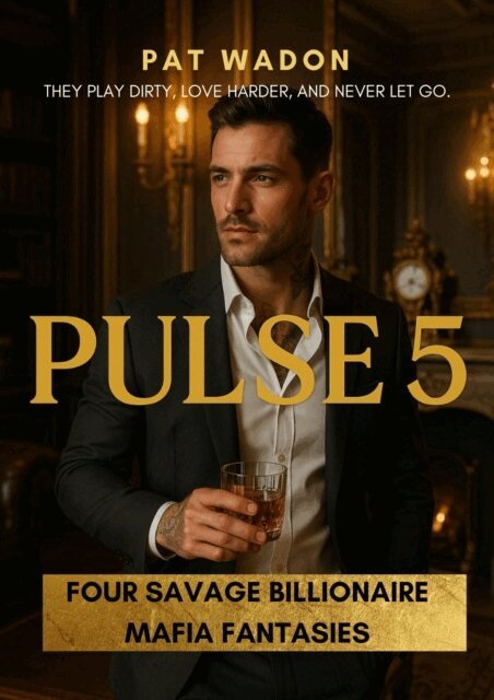 Pat waDon - Pulse 5: Four Savage Billionaire Mafia Fantasies, E-bok. Tillgänglighet: Lägg i varukorg