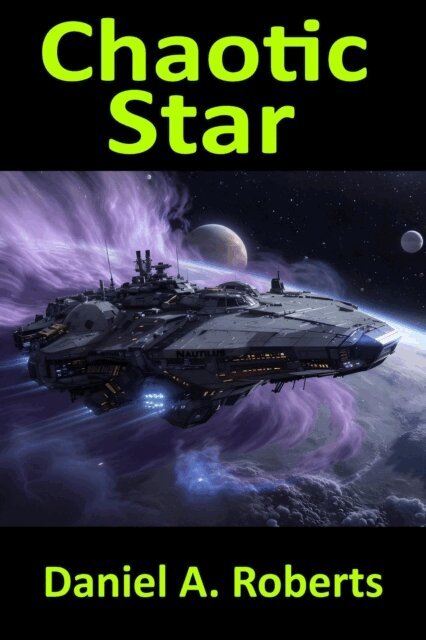 Daniel A. Roberts - Chaotic Star, E-bok