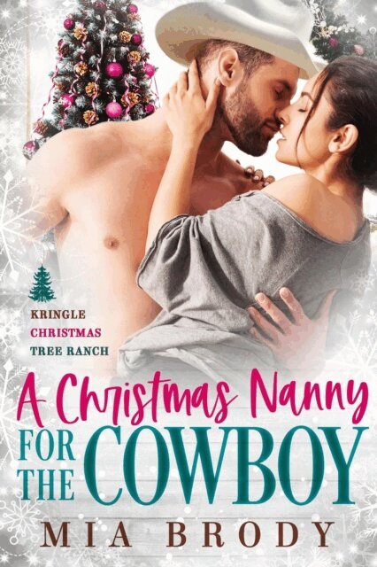 Mia Brody - Christmas Nanny for the Cowboy, E-bok
