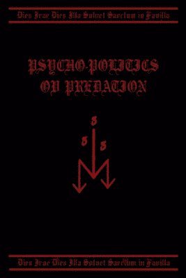 Tempel Ov Blood - Psycho-Politics ov Predation, Häftad