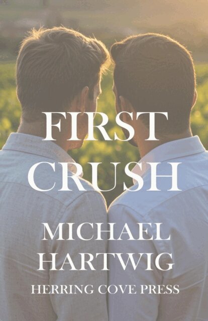 Michael Hartwig - First Crush, E-bok. Tillgänglighet: Lägg i varukorg