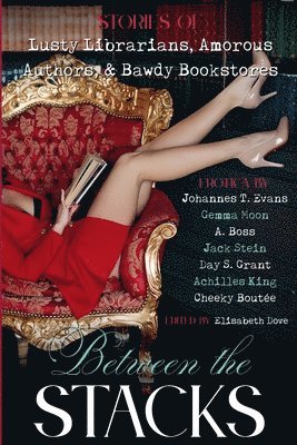 Johannes T Evans, A Boss, Gemma Moon - Between the Stacks, Häftad