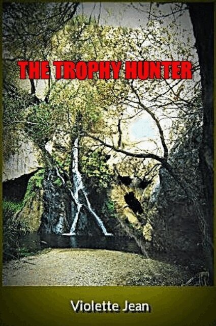 VIOLETTE JEAN - Trophy Hunter, E-bok
