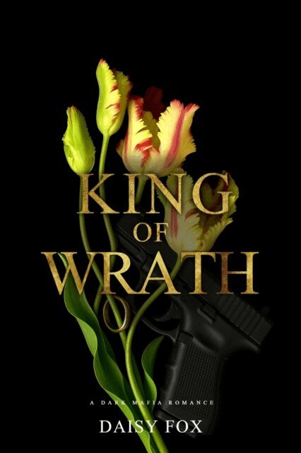 Daisy Fox - King of Wrath: Dark Mafia Romance, E-bok