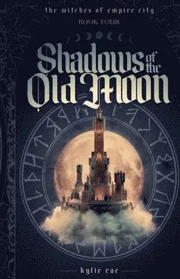 Kylie Rae - Shadows of the Old Moon, Häftad. Tillgänglighet: Lägg i varukorg