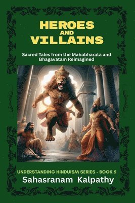 Sahasranam Kalpathy - Heroes And Villains, Häftad. Tillgänglighet: Lägg i varukorg