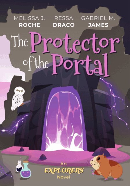Gabriel M. James, Ressa Draco, Melissa J. Roche - Protector of the Portal, E-bok