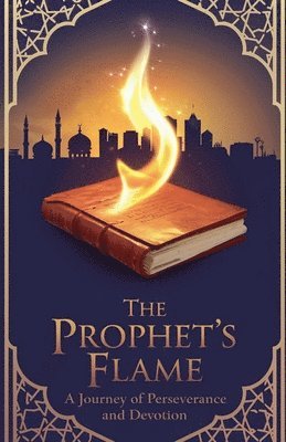 Khalid Mirza - Prophet's Flame, Häftad