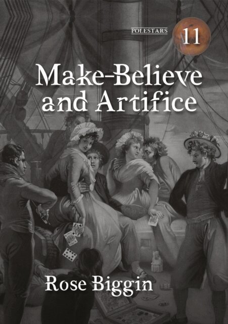 Rose Biggin - Make-Believe and Artifice, E-bok