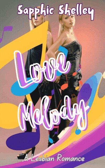 Sapphic Shelley - Love Melody, E-bok