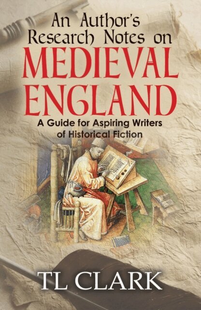 TL Clark - Author's Research Notes on Medieval England, E-bok. Tillgänglighet: Lägg i varukorg