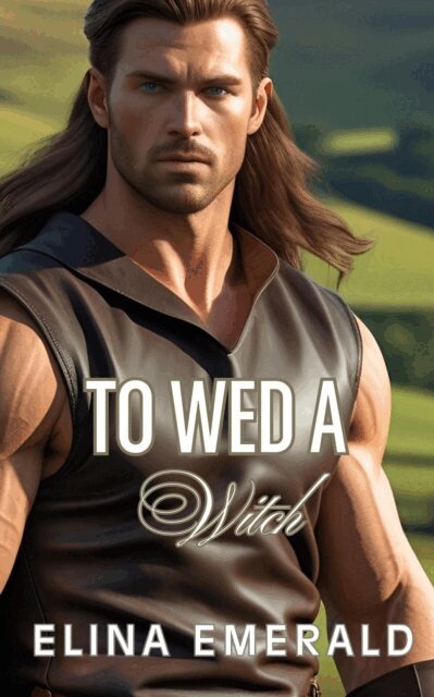 Elina Emerald - To Wed a Witch, E-bok