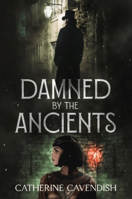 Catherine Cavendish - Damned by the Ancients, E-bok