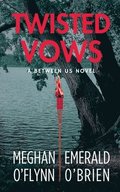 Twisted Vows