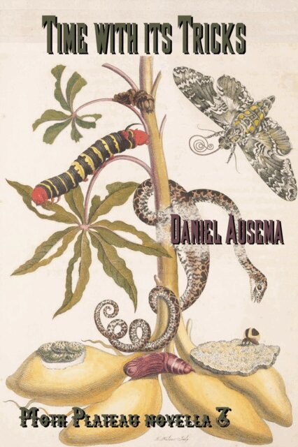 Daniel Ausema - Time with its Tricks, E-bok