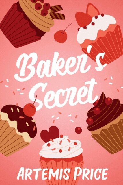 Artemis Price - Baker's Secret: A Sweet Secret Admirer Short Story, E-bok