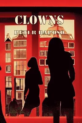 Peter Raposo - Clowns, Häftad. Tillgänglighet: Lägg i varukorg