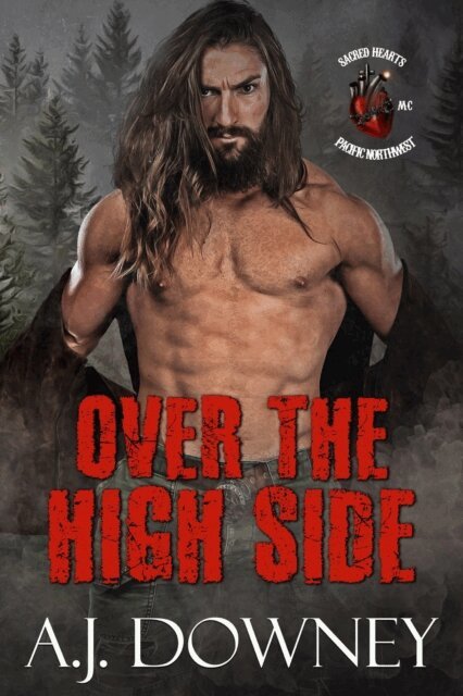 A.J. Downey - Over The High Side, E-bok